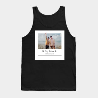 GawinKrist Be My Favorite It Might be You Tank Top